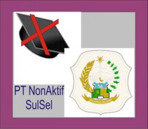 Daftar PT Non Aktif di SulSel