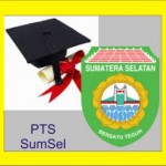 Daftar PTS di SumSel Sumatera Seletan